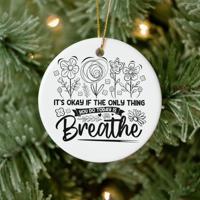 Adorno De Cerámica Está Bien Si Lo Único Que Haces Hoy Es Respirar. (Árbol)