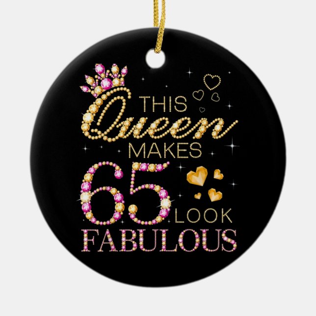 Adorno De Cerámica Esta Reina Hace Que 65 Parezcan Fabulosas (Frente)