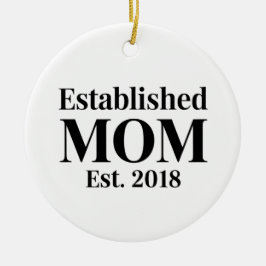 Adorno De Cerámica Established Mom Est. 2018 Minimalist Gift Design
