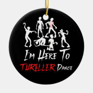 Adorno De Cerámica Estoy aquí para Thriller Dance Halloween Zombies