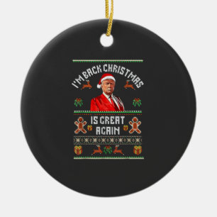 Adorno De Cerámica Estoy de vuelta, la Navidad es genial de nuevo Tru