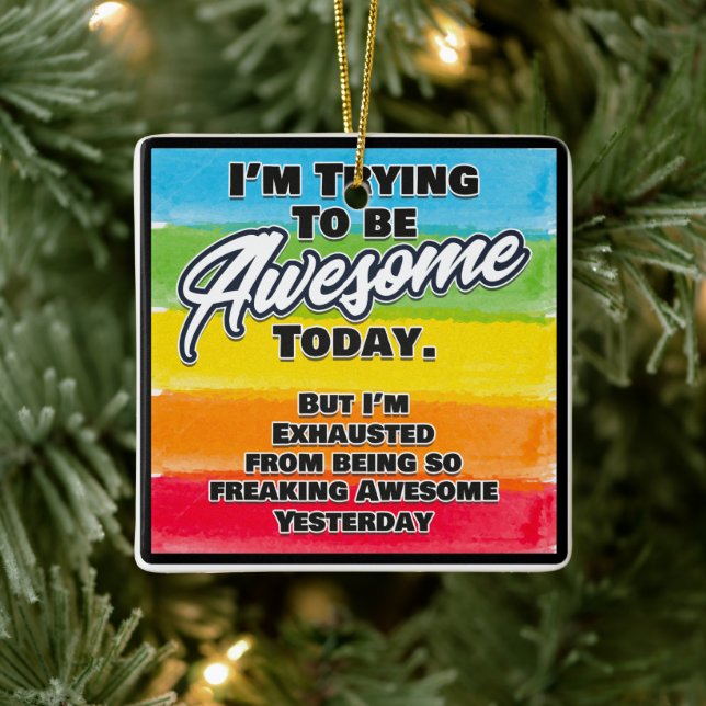 Adorno De Cerámica Estoy tratando de ser increíble hoy (Árbol)