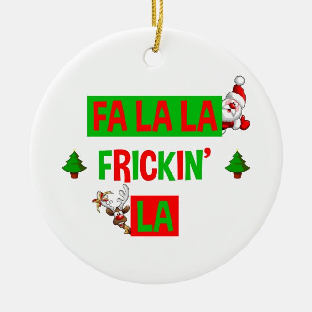 Adorno De Cerámica Fa La Frickin' La Funny Holiday Navidades (Frente)