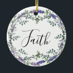 Adorno De Cerámica Faith Lavender Eucalyptus flores púrpura boho<br><div class="desc">Un diseño romántico y elegante con la palabra "fe" enmarcada por eucalipto y lavanda pintada en acuarela. ¡Personalizable! ¡Añade tu propio texto! Para empezar a cambiar el nombre, haga clic en "Personalizar esta plantilla" y edite la redacción en los cuadros de plantilla. Para acceder a las herramientas de edición más...</div>