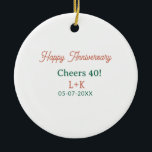 Adorno De Cerámica Felicidades 40 feliz aniversario naranja verde nom<br><div class="desc">Diseño para pareja amor</div>