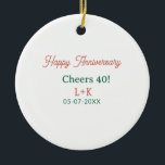 Adorno De Cerámica Felicidades 40 feliz aniversario naranja verde nom<br><div class="desc">Diseño para pareja amor</div>