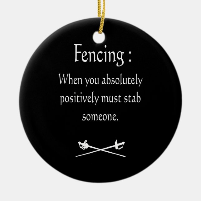 Adorno De Cerámica Fencing When You Absolutely Positively Must stab (Frente)