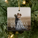Adorno De Cerámica Foto de Boda recién casada y brillante<br><div class="desc">Boda casada y brillante recién casada. Foto: Ornamento de Navidad</div>