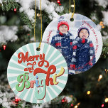 Adorno De Cerámica Foto de Navidades retro personalizada<br><div class="desc">Añade un toque nostálgico a tu decoración de vacaciones con este adorno de decoración Navidad de estilo retro. Este accesorio de árbol de inspiración vintage, con un diseño de letras atrevido y colorido y un divertido mensaje estacional de "Merry & Bright", es perfecto para difundir alegría por las vacaciones. El...</div>