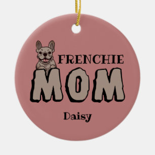 Adorno De Cerámica Frenchie Mom Bulldog francés Lover