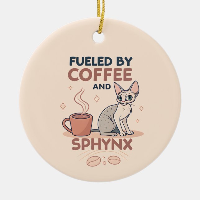 Adorno De Cerámica Fueled by Coffee and Sphynx Cat Art (Frente)