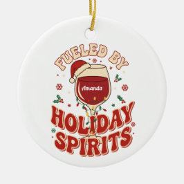 Adorno De Cerámica Fueled by Holiday Spirits Funny Wine Christmas