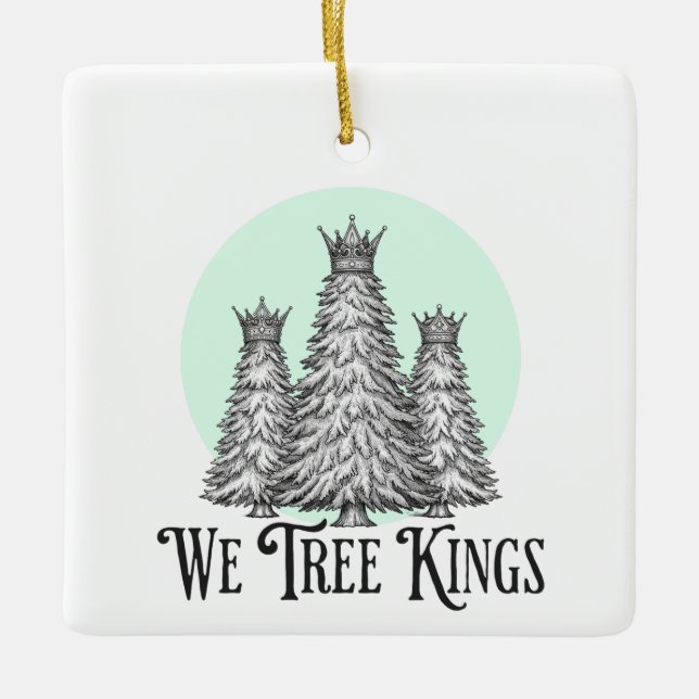 Adorno De Cerámica Fun We Three Kings Pun Christmas Tree ornament (Anverso)