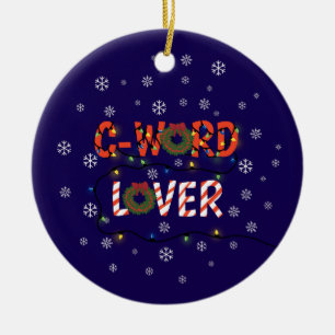Adorno De Cerámica Funny C Word Lover Navidades