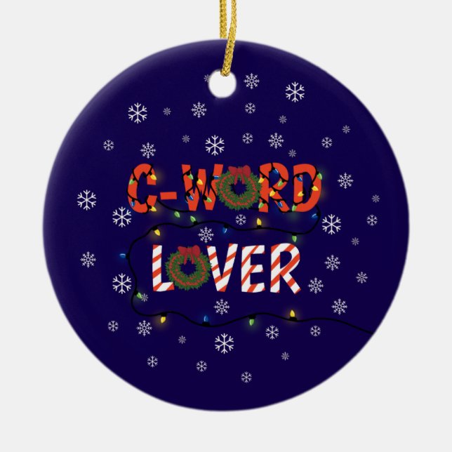 Adorno De Cerámica Funny C Word Lover Navidades (Frente)