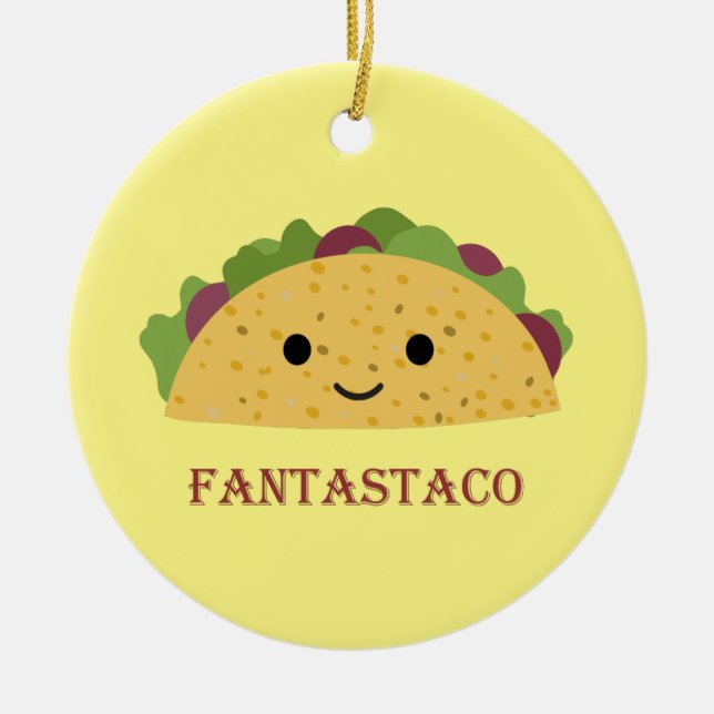 Adorno De Cerámica Funny Fantastaco Taco Pun Cute Kawaii Taco (Frente)