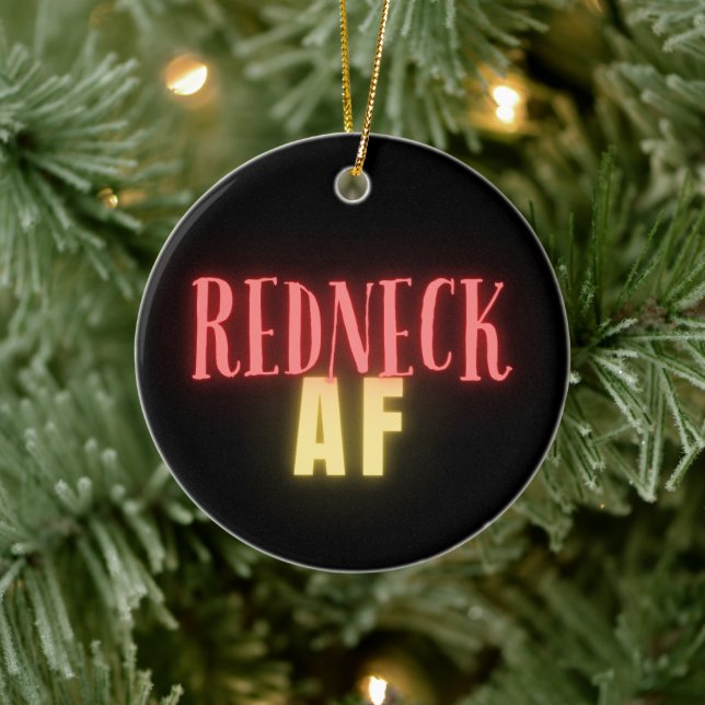 Adorno De Cerámica Funny Redneck AF Neon Personalizado (Árbol)