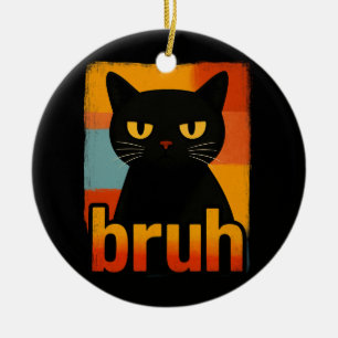 Adorno De Cerámica Gato Negro Bruh Divertido Retro Vintage Meme