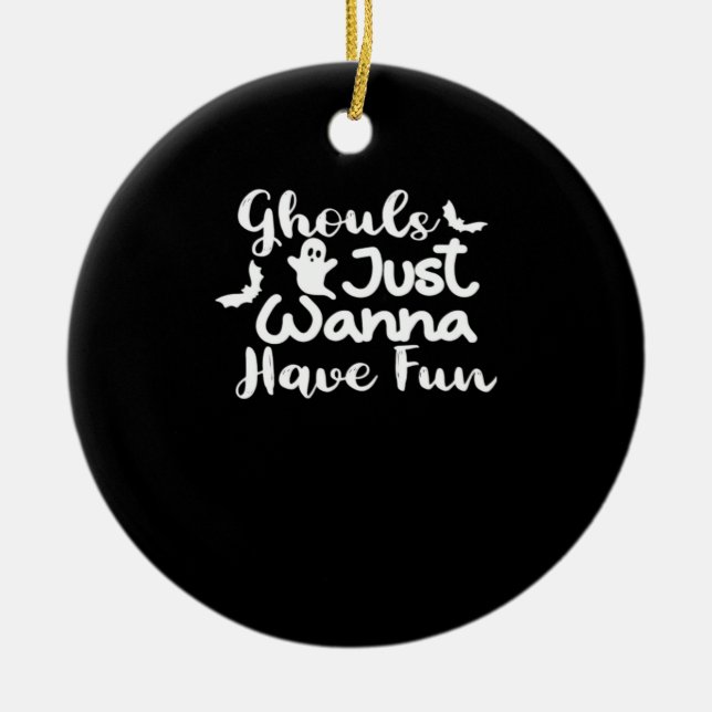 Adorno De Cerámica Ghouls solo quiere divertirse con el estilo de la  (Frente)
