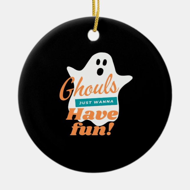Adorno De Cerámica Ghouls Solo Quiere Divertirse Esta Halloween (Frente)