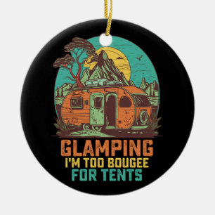 Adorno De Cerámica Glamping Soy Demasiado Elegante Para Carpas Retro