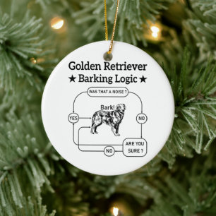 Adorno De Cerámica Golden Retriever Barking Logic Funny Dog Sarcastic