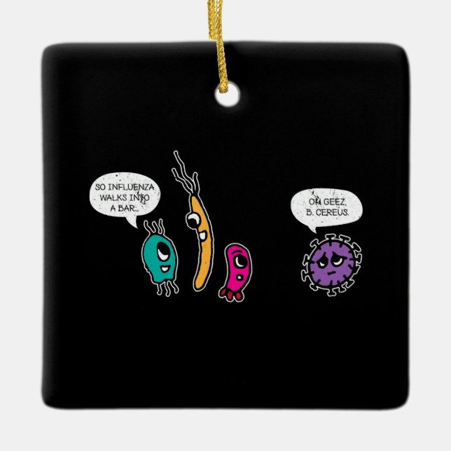 Adorno De Cerámica Graciosa bacterias Pun Biólogo de Ciencia Biología (Anverso)