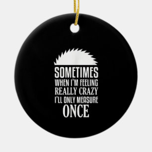 Adorno De Cerámica Gracioso Carpintero Medida Una Vez Vista De Carpin