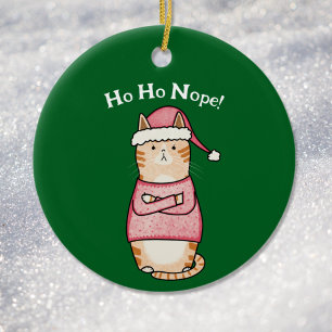 Adorno De Cerámica Gracioso Naranja sarcástico Cat Ho Ho Nope Holiday