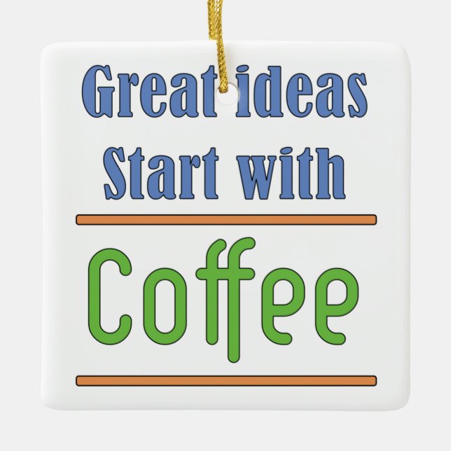Adorno De Cerámica Grandes ideas Empiecen con el café (Anverso)