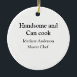 Adorno De Cerámica Guapo y puede cocinar añadir el nombre fecha del c<br><div class="desc">diseño</div>