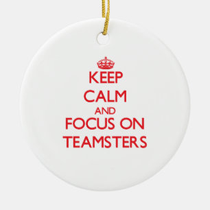 Adorno De Cerámica Guarde la calma y el foco en Teamsters