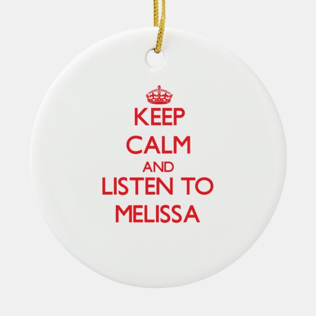 Adorno De Cerámica Guarde la calma y escuche Melissa (Frente)