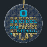 Adorno De Cerámica Hanukkah "O Dreidel Dreidel..."/Ornamento Círculo<br><div class="desc">Hanukkah "O Dreidel Dreidel Dreidel Now Dreidel Vamos A Jugar/Oro, Azul"/Ornamento Círculo. (2 lados) Gracias por detenerse y ir de compras. ¡Muy apreciado! ¡Feliz Chanukah/Hanukkah! Haz que tu árbol de Navidad desprenda alegría y espíritu navideño por los cuatro costados colgándole un adorno de cerámica personalizado. Añada fotos familiares, imágenes y...</div>