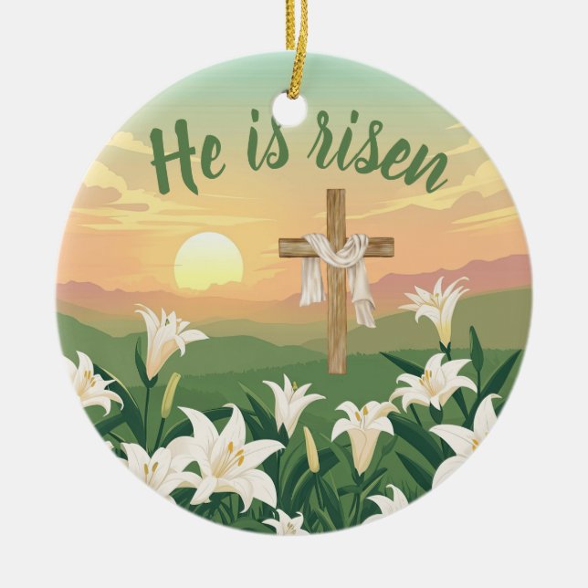 Adorno De Cerámica He is Risen Easter Sunrise Personalized Ornament (Frente)