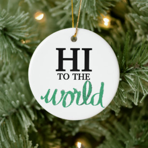 Adorno De Cerámica Hi To The World Green Birth Stats