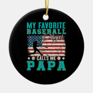 Adorno De Cerámica Hombre Mi jugador de béisbol favorito me llama pap