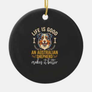 Adorno De Cerámica Hueso de perro pastor australiano Life Is Good