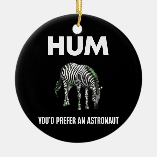 Adorno De Cerámica Hum Preferirías Una Cebra Graciosa Adtronaut (Frente)