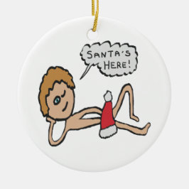 Adorno De Cerámica Humor divertido de navidad en Santa's Here