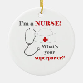 Adorno De Cerámica I am a Nurse, whats your superpower
