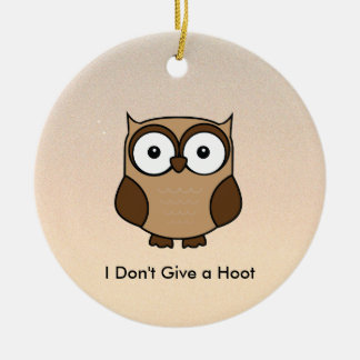 Adorno De Cerámica I Don't Give a Hoot Owl Custom