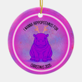 Adorno De Cerámica I Wanna Hippopotamus for Christmas - Purple