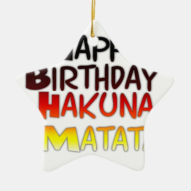 Adorno De Cerámica Impresión artística del cumpleaños Hakuna Matata (Frente)