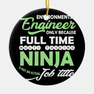 Adorno De Cerámica Ingeniero Ambiental Sólo Porque A Tiempo Completo