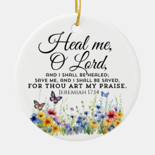 Adorno De Cerámica Jeremías 17:14 Curando Biblia Verse Flores silvest
