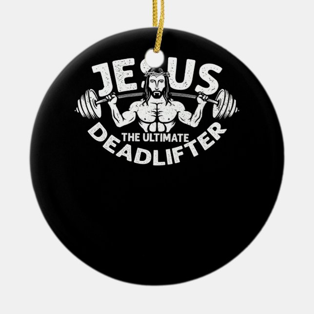 Adorno De Cerámica Jesús El Último Deadlifter Gym Fitness Atleta (Frente)