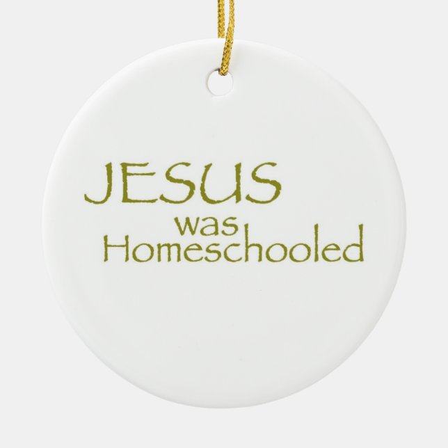 Adorno De Cerámica JESÚS era Homeschooled (Frente)