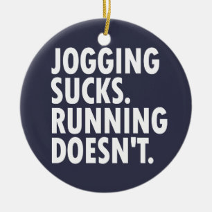 Adorno De Cerámica Jogging Sucks. Correr no.