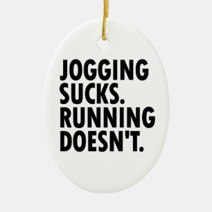 Adorno De Cerámica Jogging Sucks. Correr no.